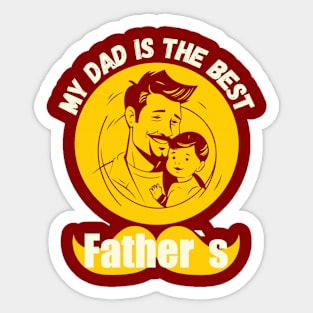 My Dad Is The Best Father Sticker